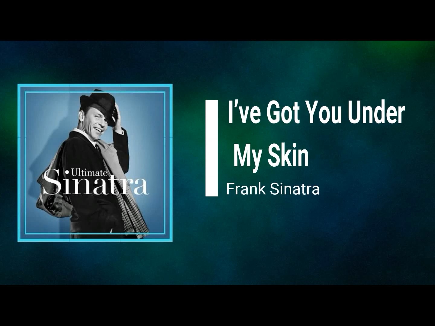 Frank Sinatra - I've Got You Under My Skin (Lyrics)
